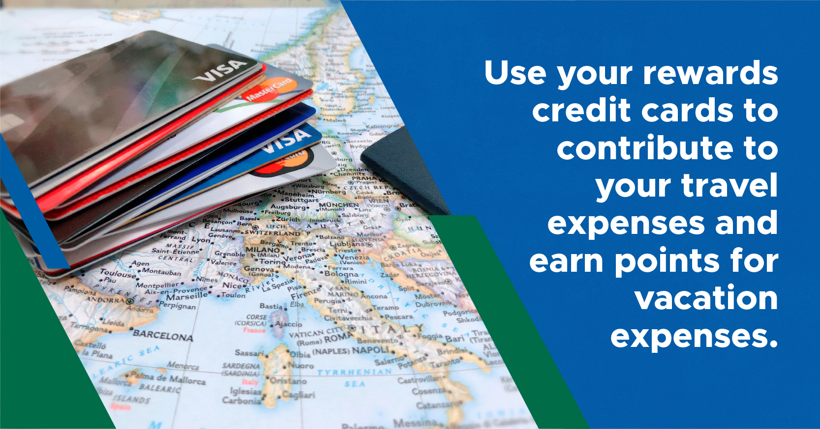 Use your rewards credit card to contribute to your travel expenses and earn points for vacation expenses - credit cards stacked on top of a map